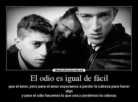 IR HACIA EL ODIO ES FÁCIL
