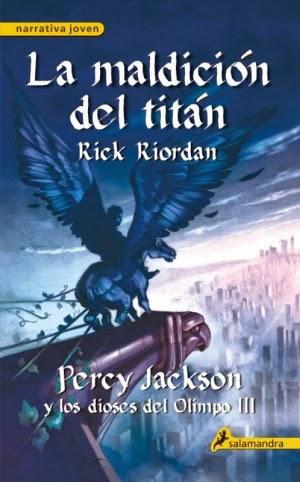 Percy Jackson y los dioses del Olimpo: La maldición del titán de Rick Riordan