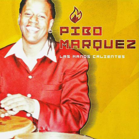 Pibo Marquez - Las Manos Calientes