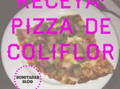 Proyecto 2014. Receta: Pizza Coliflor