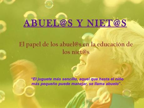 Abuelos, ¿su labor es educar a l@s niet@s?