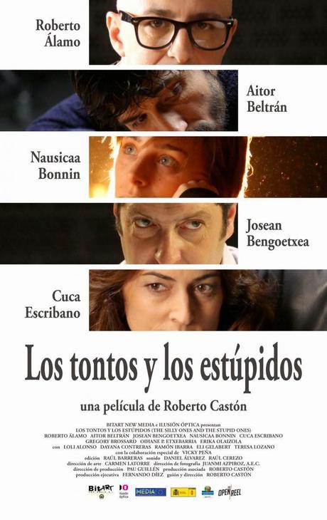 Los tontos y los estúpidos. Una película de Roberto Castón