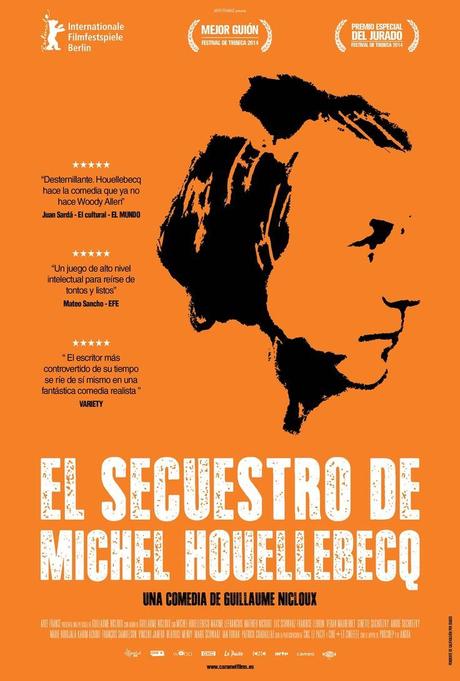 El secuestro de Michel Houellebecq (2014), de Guillaume Nicloux