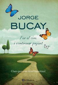 Fer el cim i continuar pujant - JORGE BUCAY