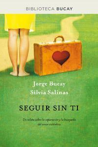 Seguir sin ti - JORGE BUCAY