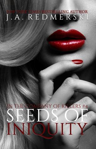 Perfect Covers: Seeds of Iniquity (In The Company of Killers #IV) - J. A. Redmerski