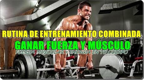 Rutina para ganar fuerza y volumen en todo el cuerpo