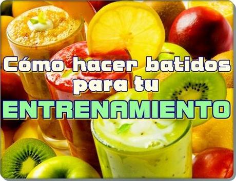 Cómo hacer batidos para un programa de entrenamiento