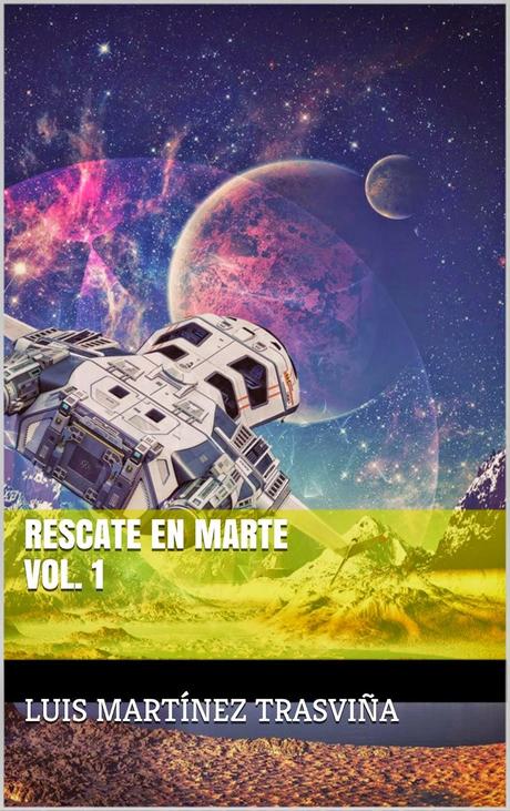 Rescate en Marte. Volumen 1.