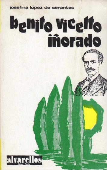 Benito Vicetto iñorado.2 Editorial Alvarellos. Lugo, 1978