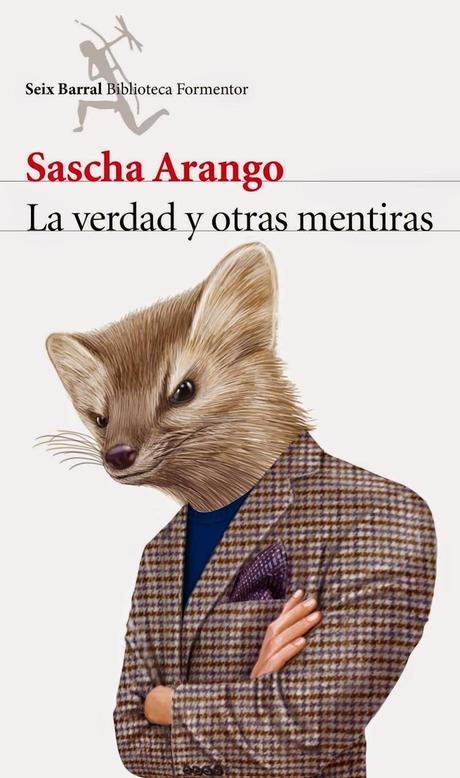 La verdad y otras mentiras. Sascha Arango La verdad y otras mentiras. Sascha Arango
