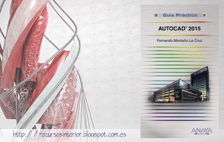Autocad 2015 guía práctica. EDITORIAL ANAYA Autocad 2015 guía práctica. EDITORIAL ANAYA
