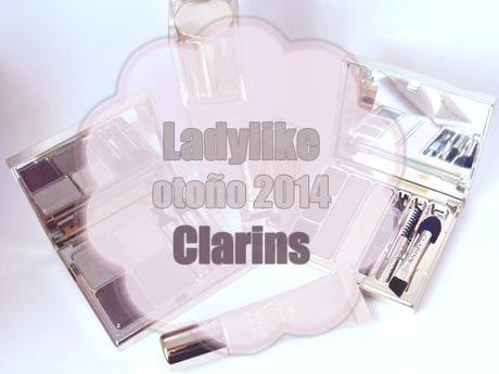 LADYLIKE, LA NUEVA COLECCIÓN DE CLARINS OTOÑO 2014