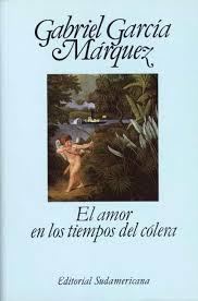 Lunes de Clásicos: El amor en los tiempos del Cólera - Gabriel García Márquez