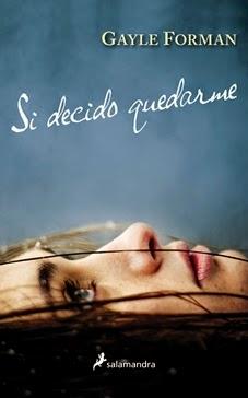 Reseña: Si decido quedarme - Gayle Forman