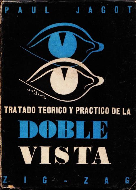 Tratado Teórico y Práctico de la Doble Vista de Paul Jagot