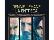 entrega, Dennis Lehane
