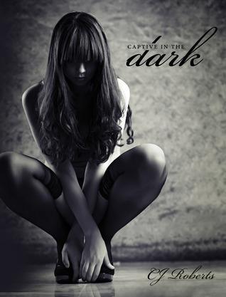 Reseña: Captive in the Dark (The Dark Duet #I) - C. J. Roberts