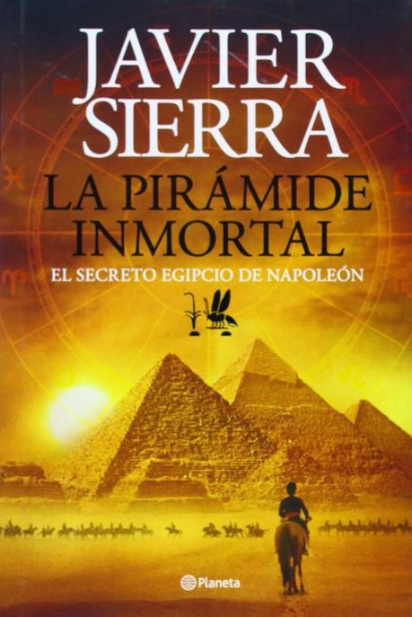 Reseña literaria: La Pirámide Inmortal. El secreto egipcio de Napoleón