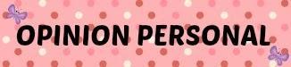 RESEÑA: LA MUJER DE MI VIDA
