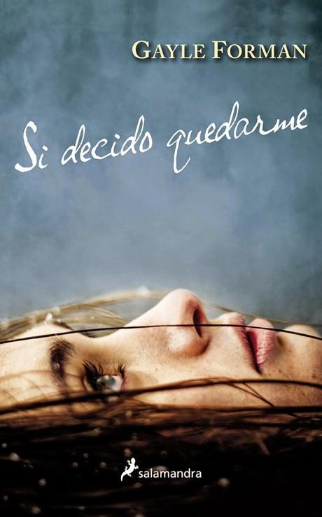 Si decido quedarme » Gayle Forman