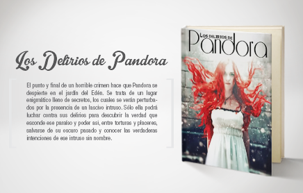 [ Publinovela ] Los delirios de Pandora ✎  Pandora