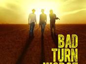 Póster trailer "bad turn worse"