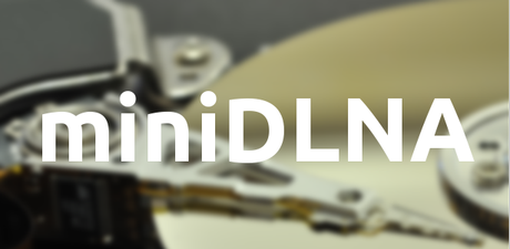 Servidor de Streaming facil y rapido con miniDLNA