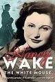 El ratón blanco, Nancy Wake (1912-2011)
