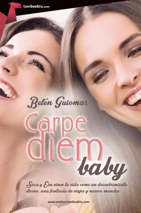 Carpe diem baby - Belén Guiomar