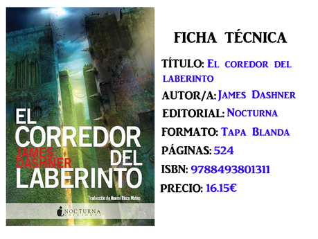 Reseña: El corredor del laberinto, de James Dashner Reseña: El corredor del laberinto, de James Dashner