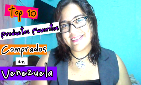 Productos Top 10 Favoritos comprados en Venezuela
