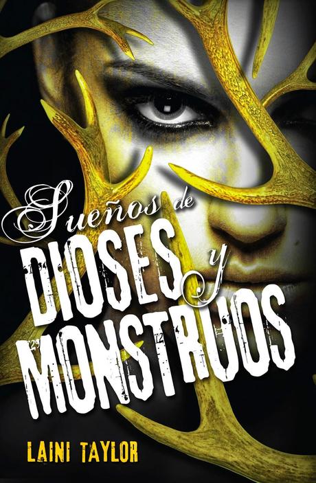 [RESEÑA DE LIBRO] Sueños de Dioses y Monstruos de Laini Taylor