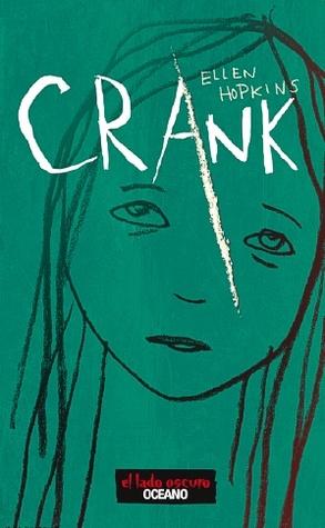 [YA EN MÉXICO] Crank de Ellen Hopkins