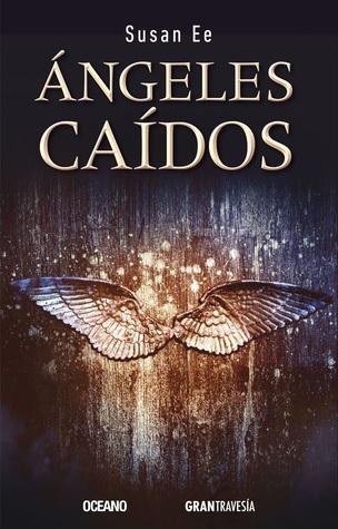 Novedades Octubre Ángeles caídos (El Fin de los Tiempos, #1)
