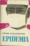 Una epidemia en Nueva York, el tema de la novela de Frank G. Slaughter