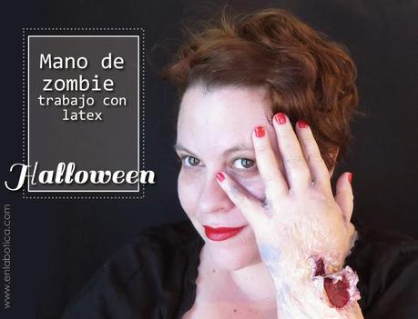 {Halloween} Makeup: mano de zombie, con latex