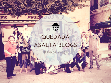 1ª Quedada de #asaltablogs en Granada