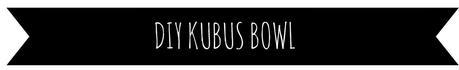 Kubus Bowl + DIY