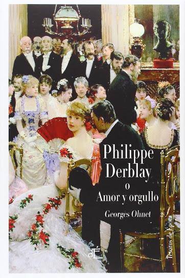 Reseña #69: Philippe Derblay de George Ohnet