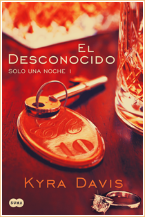 ~♥ Reseña #90 = El desconocido, Solo Una Noche I ~ Kyra Davis