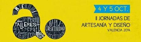 II Jornadas de Artesanía y Diseño en Valencia / Craft and Design Fair II in Valencia