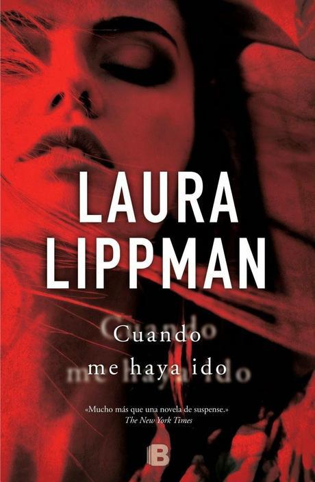 Cuando me haya ido - Laura Lippman [Noviembre 2014]