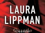 Cuando haya Laura Lippman [Noviembre 2014]