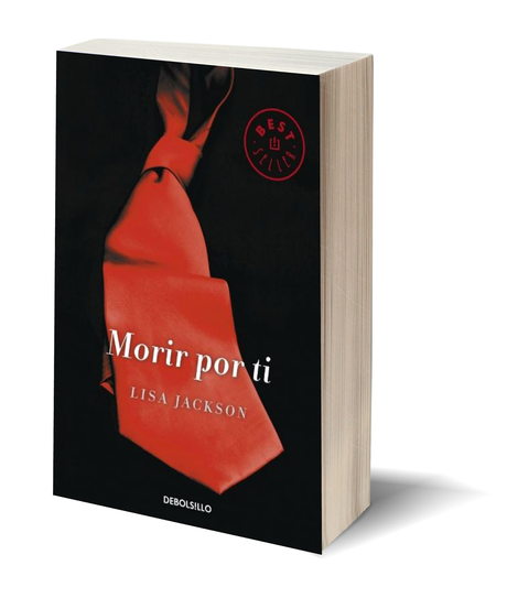 Morir Por ti de Lisa Jackson