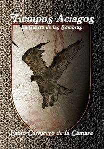 Consigue las novelas en papel Tiempos aciagos