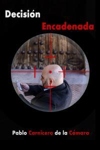 Consigue las novelas en papel Portada Decisión encadenada