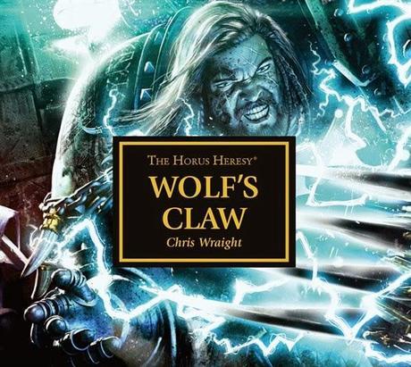 Wolf's Claw,de Chris Wraight.Una reseña