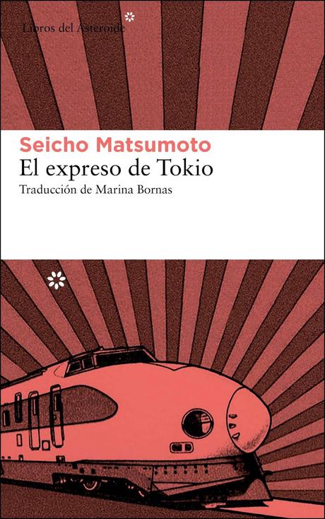 El expreso de Tokio. Matsumoto Seicho