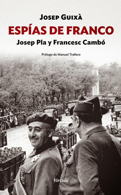 Diálogo con Josep Guixà, autor de Espías de Franco
